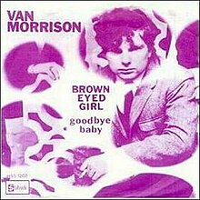 Brown Eyed Girl - Van Morrison