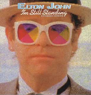 I’m Still Standing - Elton John