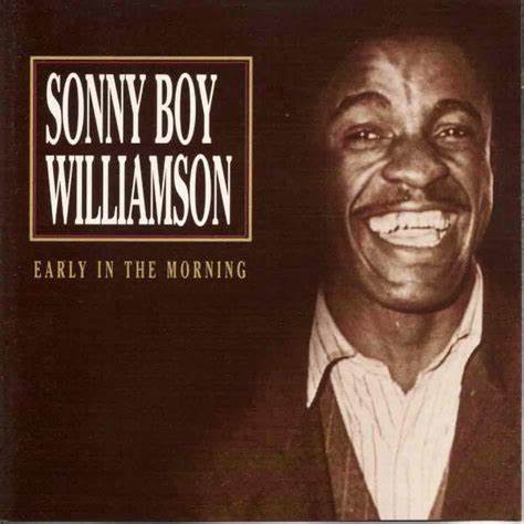 Early in the Morning - Sonny Boy Williamson / Eric Clapton