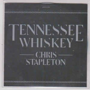 Tennessee Whiskey - Chris Stapleton / David Allan Coe