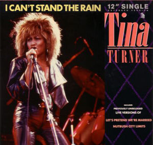 I Can’t Stand The Rain - Ann Peebles / Tina Turner