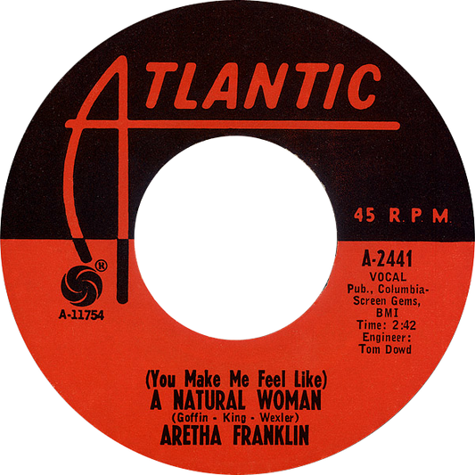 (You Make Me Feel Like) A Natural Woman - Aretha Franklin